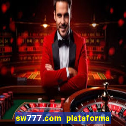 sw777.com plataforma cassino online